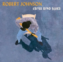 Cross Road Blues - Vinyl Record
