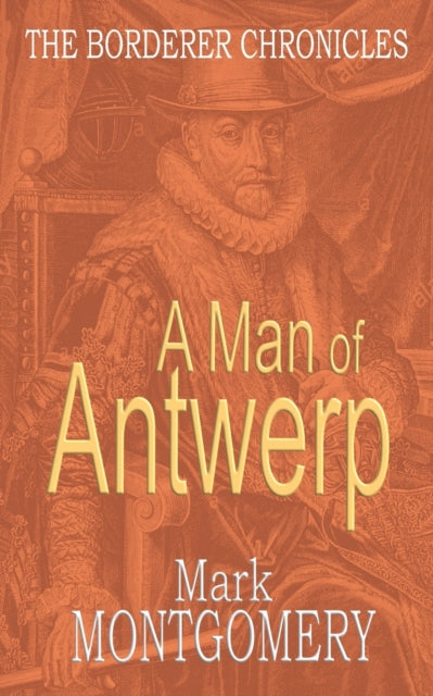 Montgomery - A Man of Antwerp - New paperback or softback