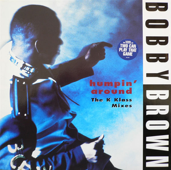 Bobby Brown - Humpin' Around (The K Klass Mixes) - Used Vinyl Record
