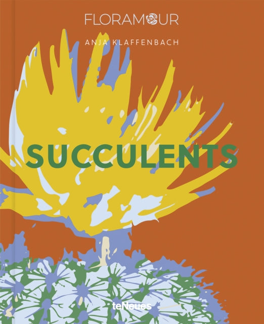 Anja Klaffenbach - Succulents - Hardback
