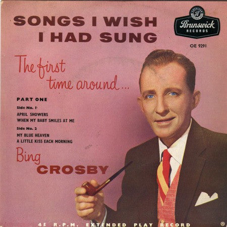 Bing Crosby - Songs I Wish I Had Sung The First Time Around... Part O