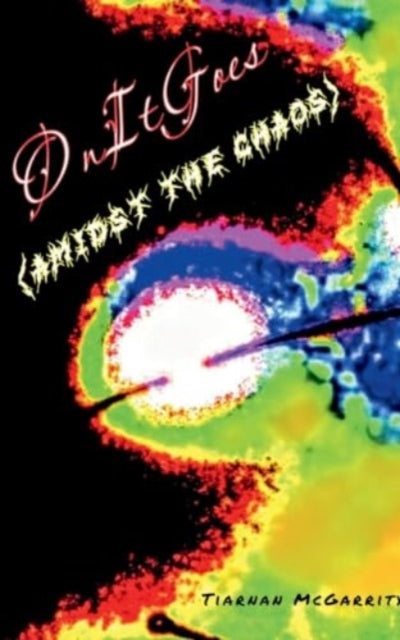 McGarrity - On It Goes (Amidst the Chaos) - New paperback or softback