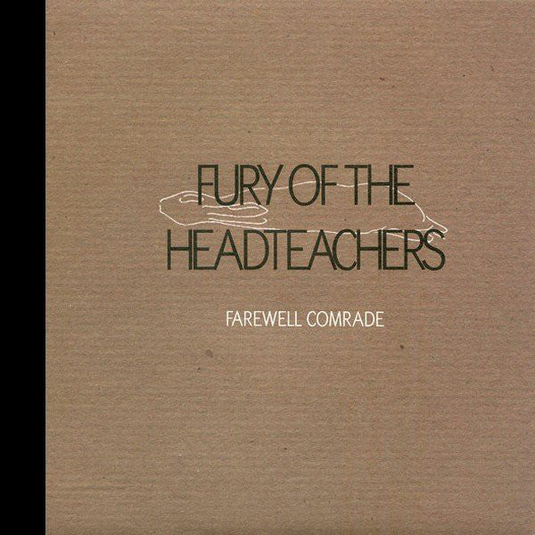 Fury Of The Headteac - Farewell Comrade - Used Vinyl Record 7"
