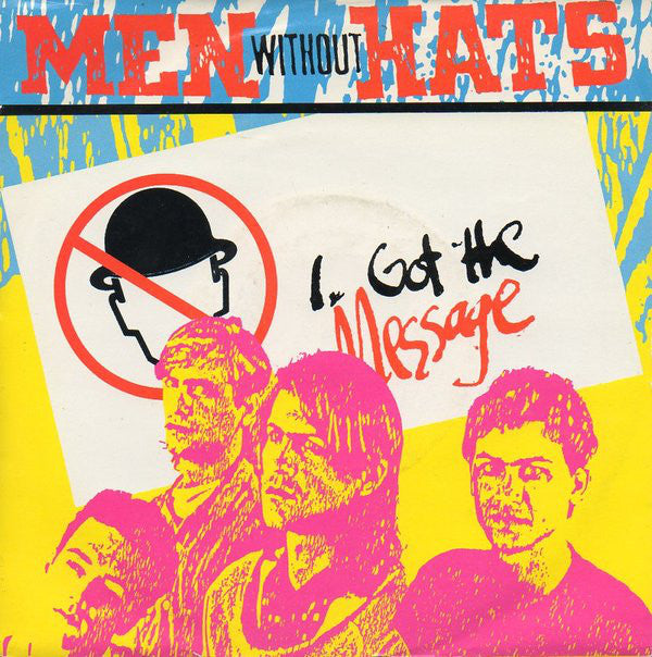 Men Without Hats - I Got The Message - Used Vinyl Record 7"