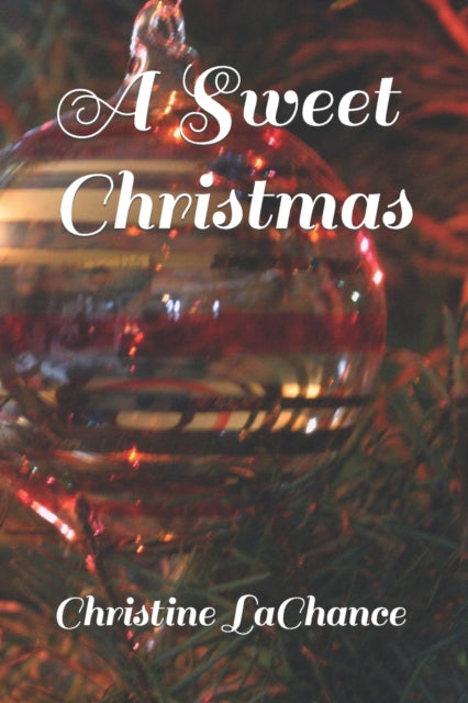 LaChanc - A Sweet Christmas - New paperback or softback