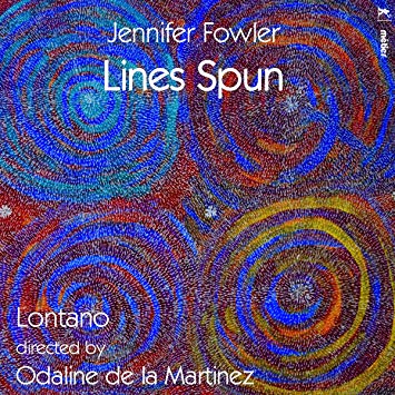 Lontano - Jennifer Fowler: Lines Spun - CD