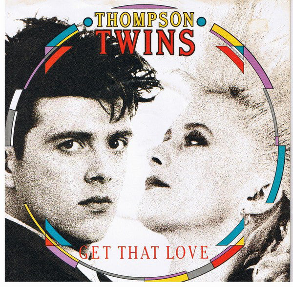 Thompson Twins - Get That Love - Used Vinyl Record 7"