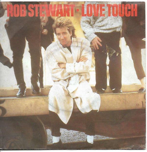 Rod Stewart - Love Touch - Used Vinyl Record 7"