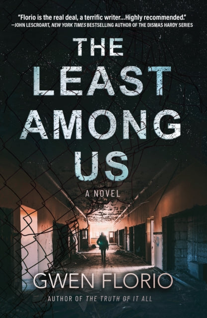 Gwen Florio - Least Among Us : A Novel - Hardback