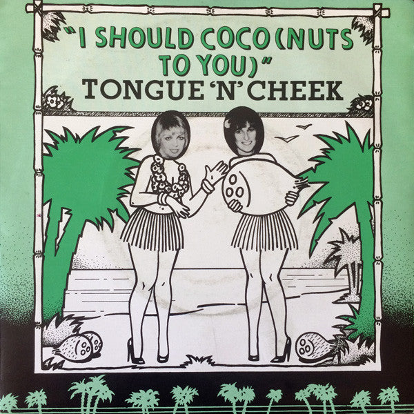 Tongue 'N' Cheek - I Should Coco(Nuts To You) - Used Vinyl Record 7"