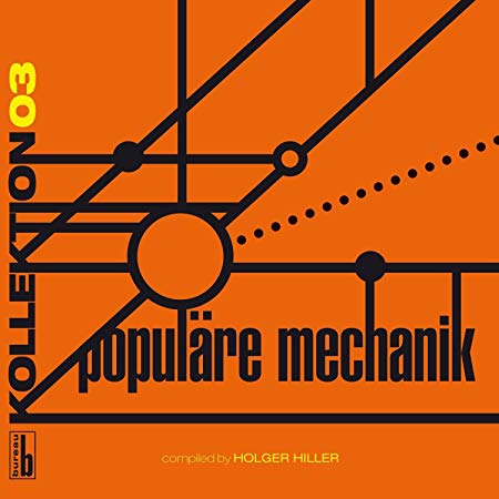 Populare Mechanik - Kollektion 03 Compiled By Holger Hiller - CD