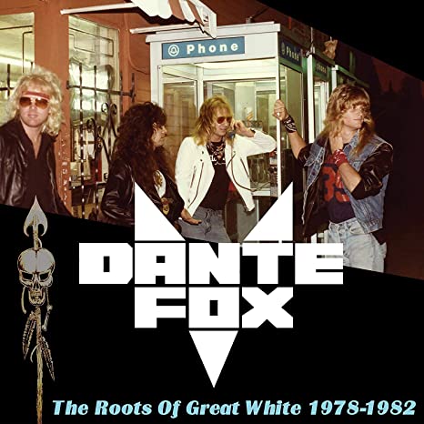 DANTE FOX - ROOTS OF GREAT WHITE 1978- - CD