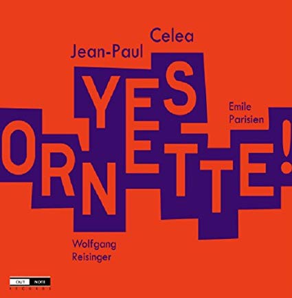 Jean-Paul Celea - Yes Ornette! - CD