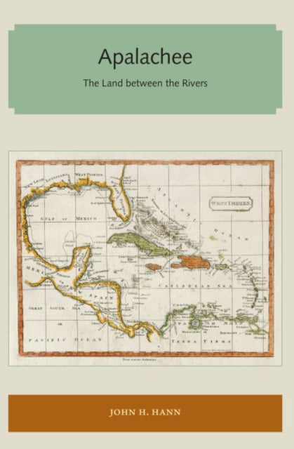 Hann - Apalachee The Land between the Rivers - New paperback or softb