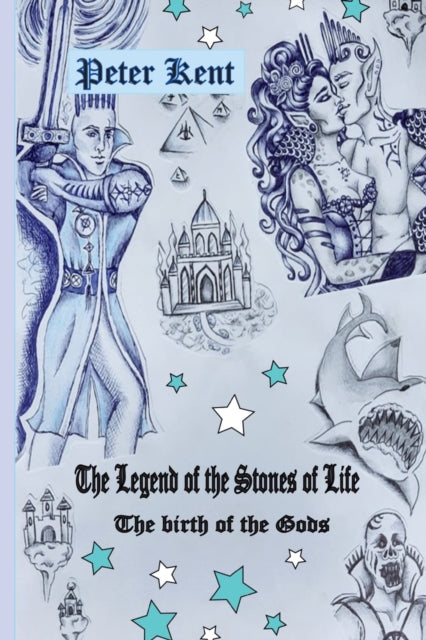 Kent - Legend of the Stones of Life The birth of the Gods - New pape