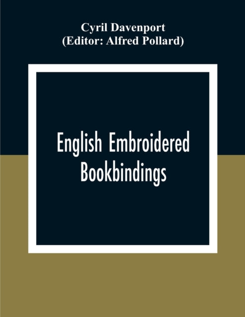 Davenport - English Embroidered Book Bindings - paperback or softback