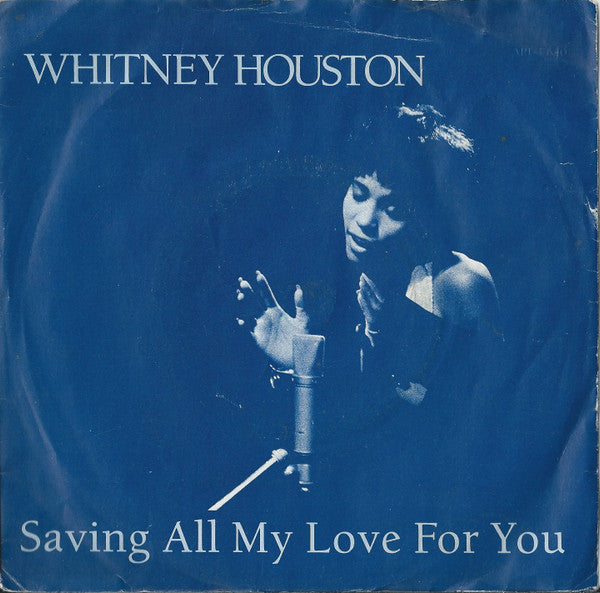 Whitney Houston - Saving All My Love For You - Used Vinyl Record 7"