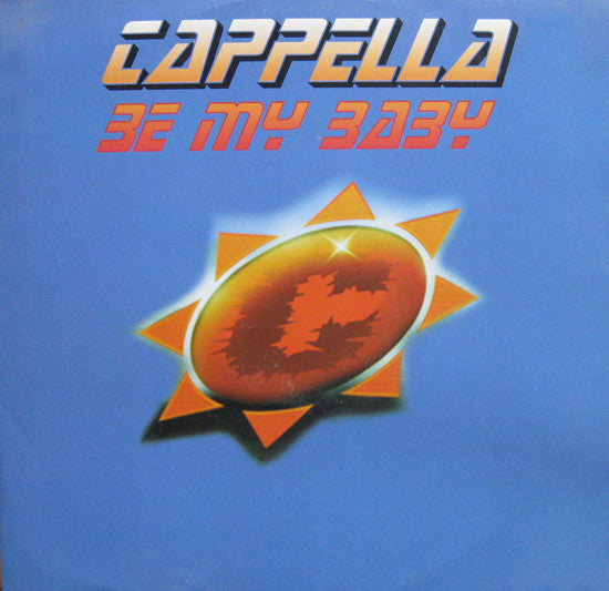 Cappella - Be My Baby - Used Vinyl Record 12"
