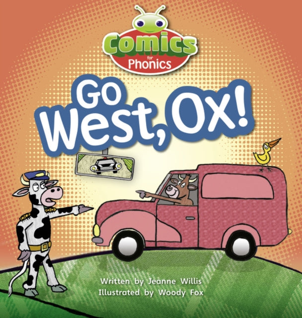 Jeanne Willis - Bug Club Comics for Phonics Set 06 Red A Go West, Ox!