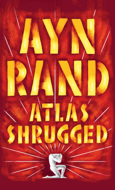 Ayn Rand - Atlas Shrugged - Paperback