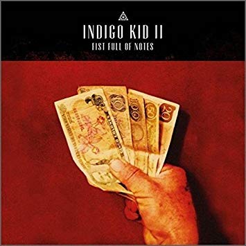 Indigo Kid - Fist Full of Notes - CD