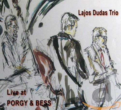 DUDAS LAJOS - LIVE AT PORGY & BESS - CD