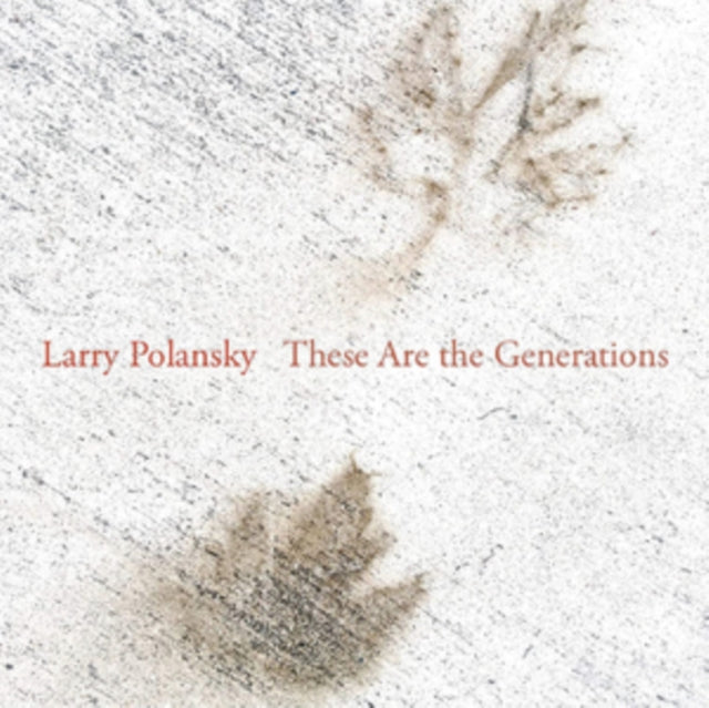 LARRY POLANSKY - SE ARE THE GENERATIONS - CD