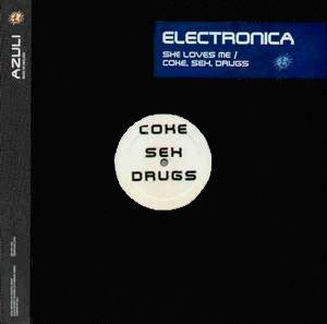 Electronica - She Loves Me / Coke, Sex, Drugs - Used Vinyl Record 12"