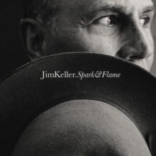 Jim Keller - Sparke & Flame CD - CD
