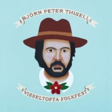 Bjorn Peter Thisell - Visseltofta Folkfest - CD