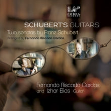 Schubert's Guitars: Two Sonatas By Franz Schubert - CD