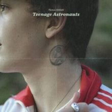 DYBDAHL THOMAS - TEENAGE ASTRONAUTS - CD