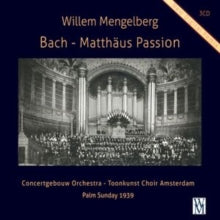 WILLEM & C... MENGEL - BACH: MATTHAUS PASSION BWV 244 (PALM SUNDAY 1939)