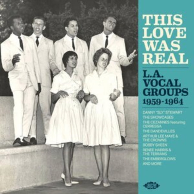 VARIOUS ARTISTS - This Love Was Real / L. A. Vocal Groups 1959-1964 -