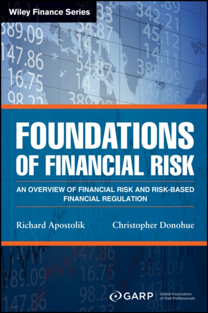 Christopher Donohue - Foundations of Financial Risk : An Overview of F