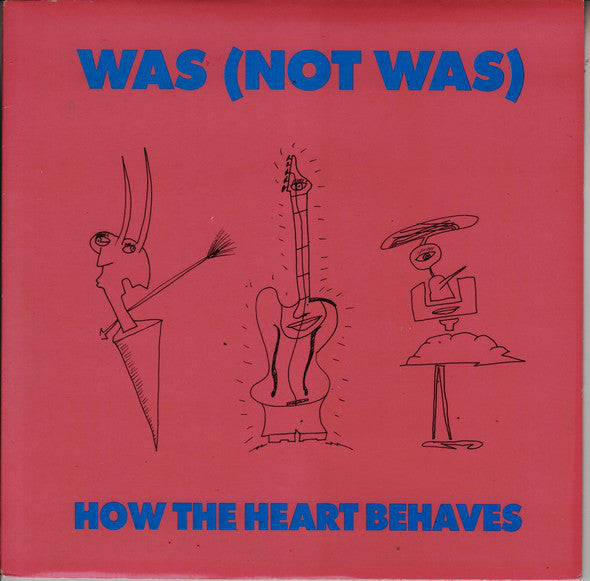 Was - How The Heart Behaves - Used Vinyl Record 7"
