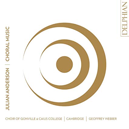 Choir of Gonville an - Julian Anderson: Choral Music - CD