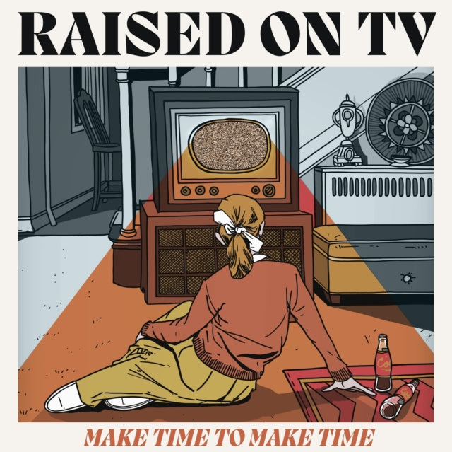 RAISED ON TV - MAKE TIME TO MAKE TIME - CD