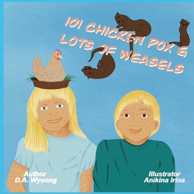 Irina - 101 Chicken Pox & Lots of Weasels - New paperback or softback