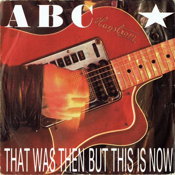 ABC - That Was Then But This Is Now - Used Vinyl Record 7"