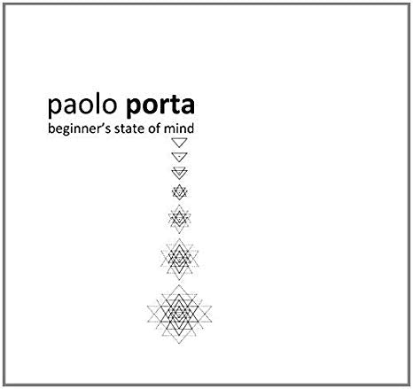 Paolo Porta - Beginner's State Of Mind - CD