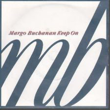 Margo Buchanan - Keep On - Used Vinyl Record 7"
