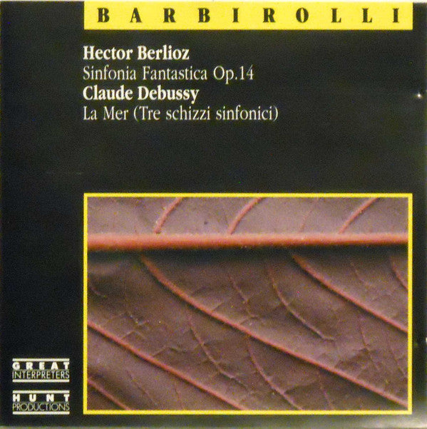 Sir John Barbirolli - Sinfonia Fantastica Op. 14 / La Mer (Tre Schizz