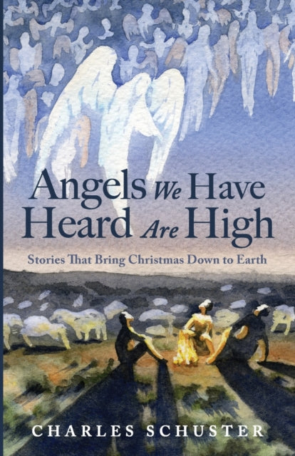 Schuster - Angels We Have Heard Are High - New paperback or softback