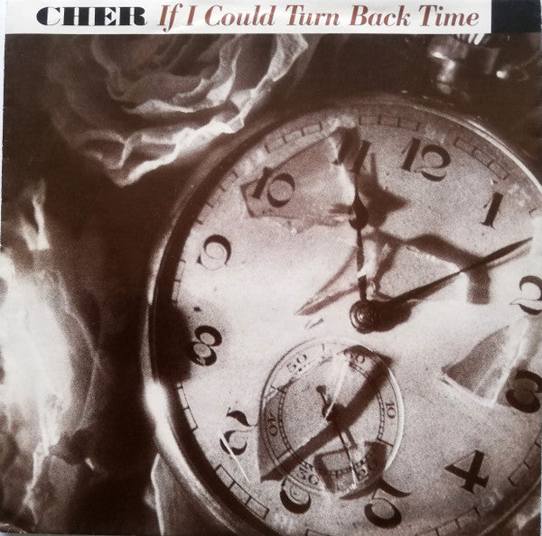 Cher - If I Could Turn Back Time - Used Vinyl Record 7"