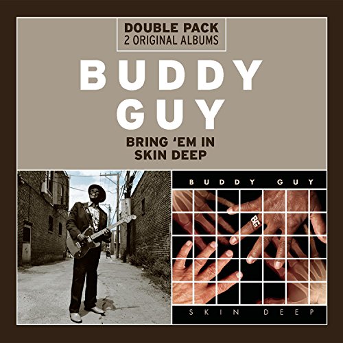 Buddy Guy - Bring 'Em In / Skin Deep - CD