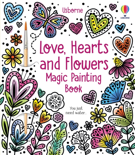 Abigail Wheatley - Love, Hearts and Flowers Magic Painting Book - New