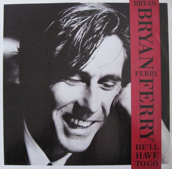 Bryan Ferry - He'll Have To Go - Used Vinyl Record 12"