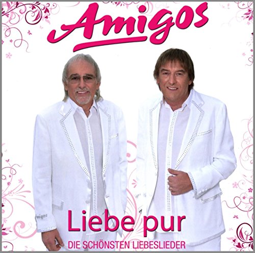 AMIGOS - LIEBE PUR - New CD