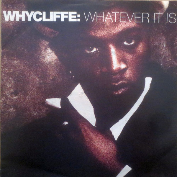 Whycliffe - Whatever It Is - Used Vinyl Record 7"